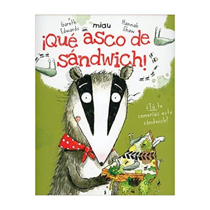 Foto del libro para niños a partir de 2 años con título ¡Qué asco de sandwich!