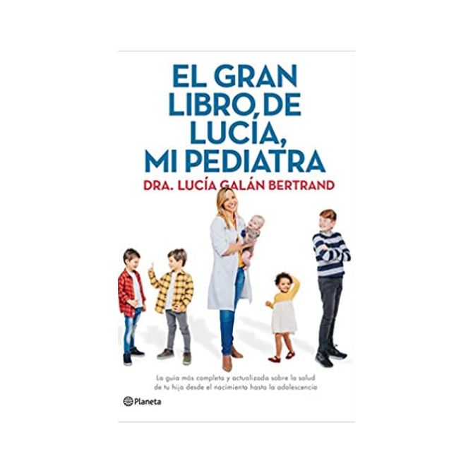 Foto del libro sobre educación para padres de título El gran libro de Lucía, mi pediatra