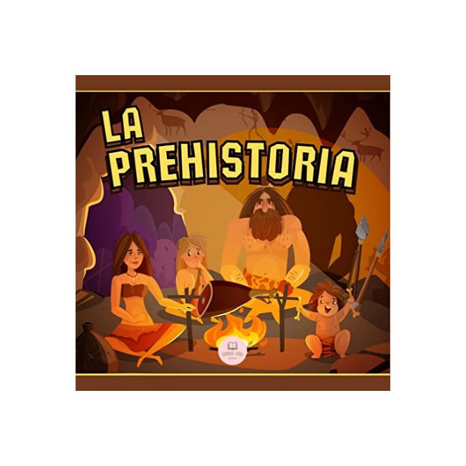 Foto del libro para niños sobre la prehistoria con título La prehistoria