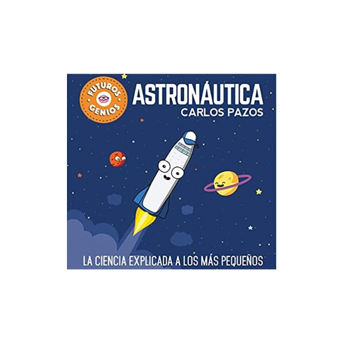 Foto de libro para niños sobre astronomía con título Astronáutica