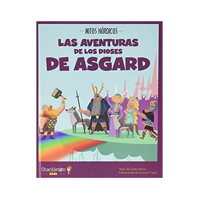 Foto del libro sobre mitología para niños con título Las aventuras de los dioses de Asgard