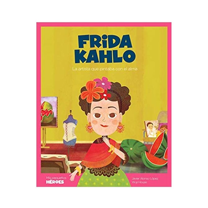 Foto de libro sobre Biografías para niños con título Frida Kahlo