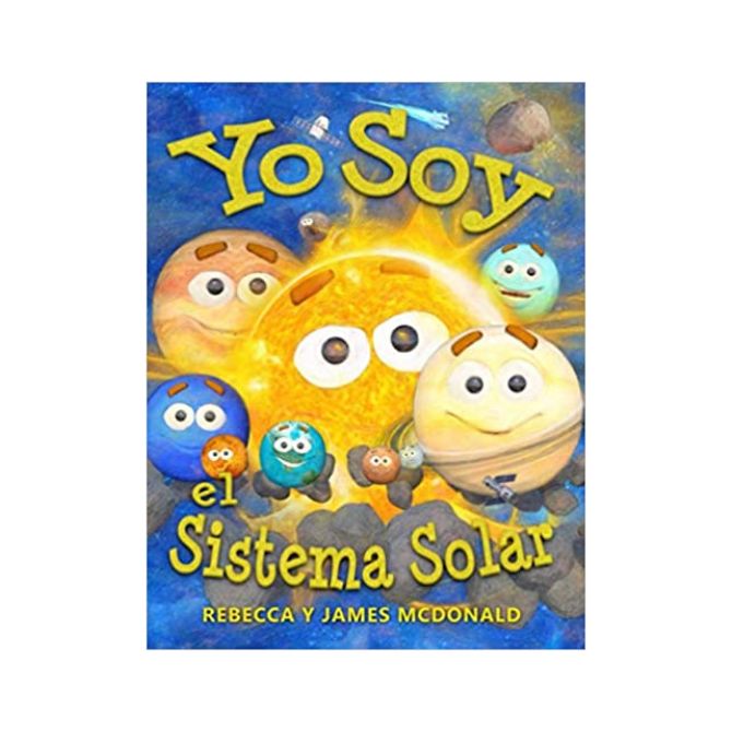 Foto de libro para niños sobre astronomía con título Yo soy el Sistema Solar