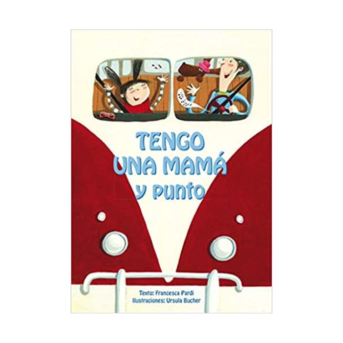 Foto del libro sobre tipos de familias para niños de título Tengo una mamá y punto