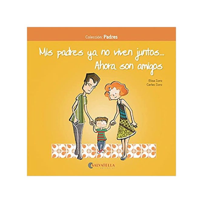 Foto del libro sobre tipos Con Tango son tresde familias para niños de título Mis padres ya no viven juntos ahora son amigos